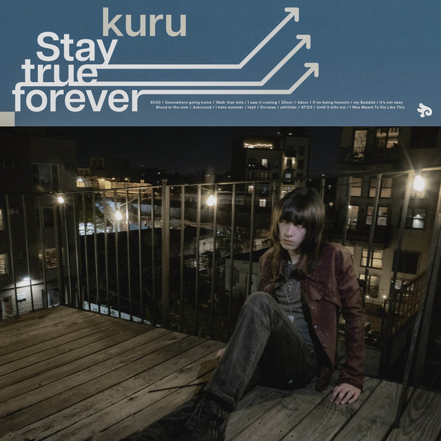 stay true forever - kuru (2025)